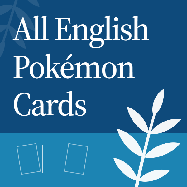 All English Pok&eacute;mon Cards
